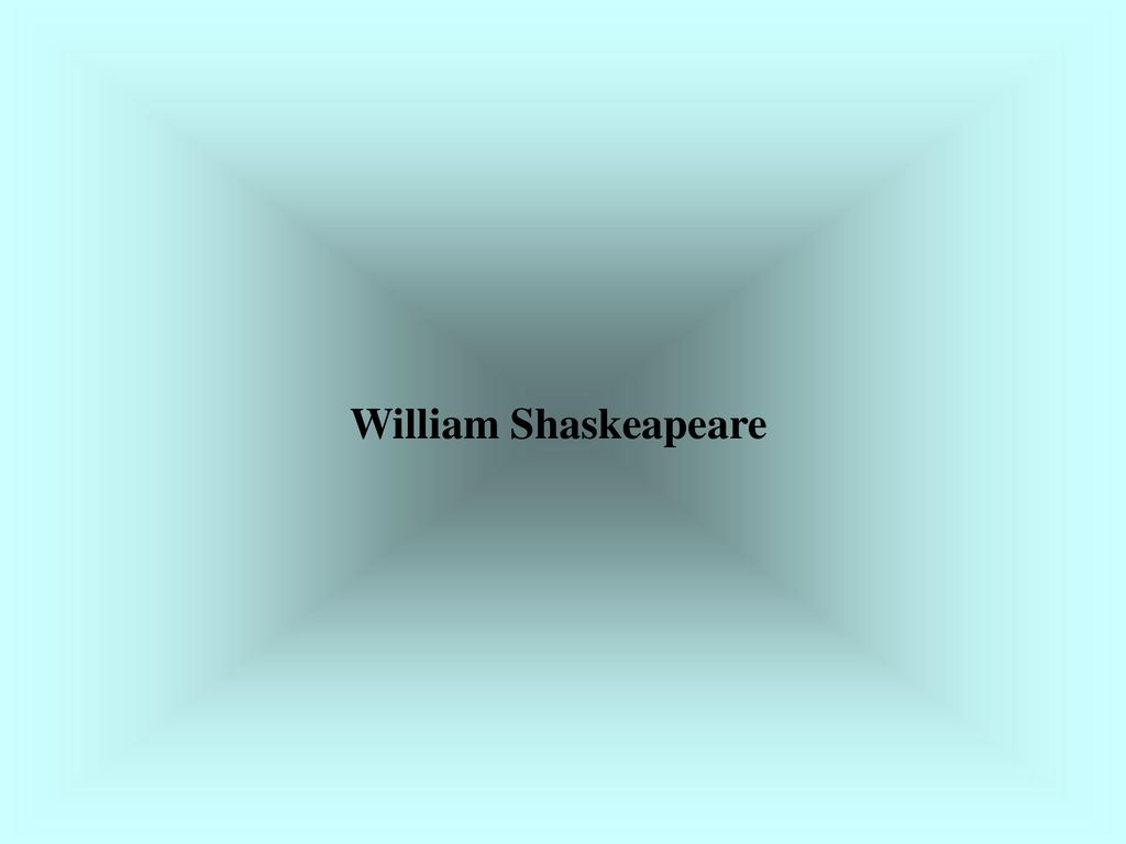 William Shaskeapeare