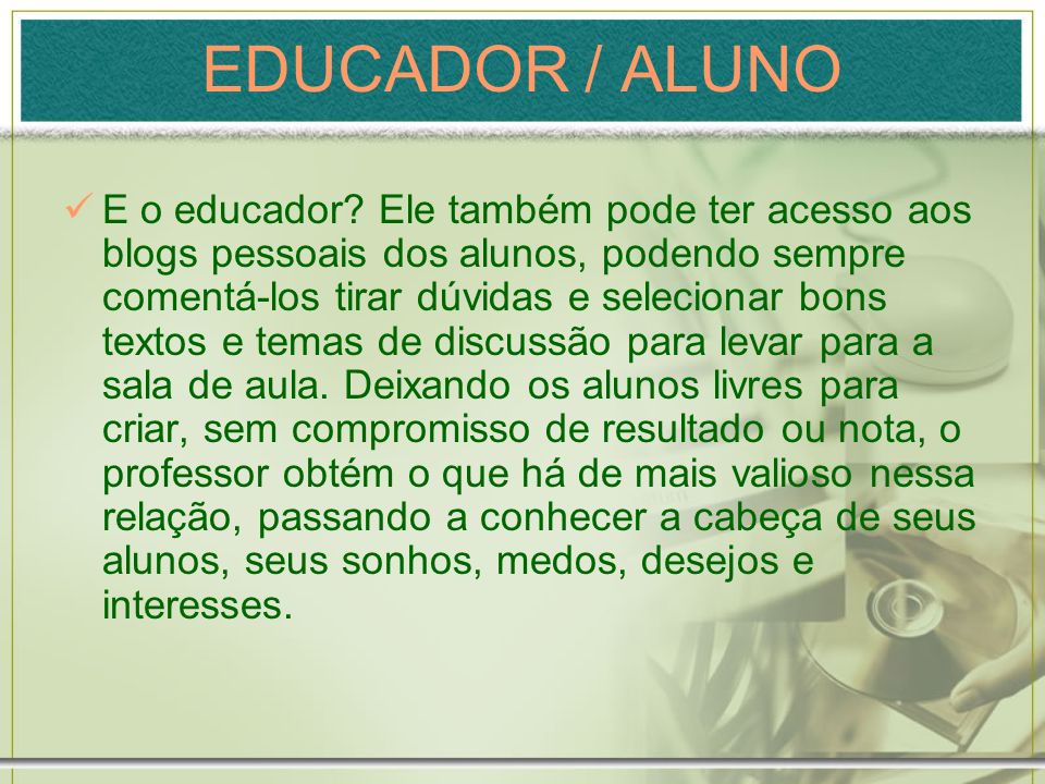 EDUCADOR / ALUNO