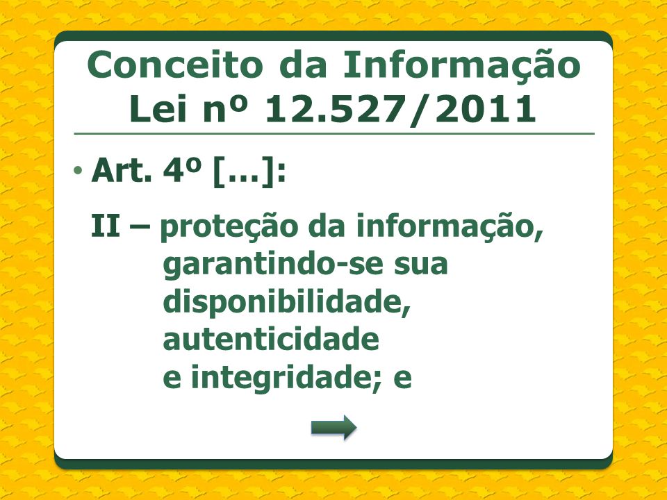 Conceito da Informação Lei nº /2011