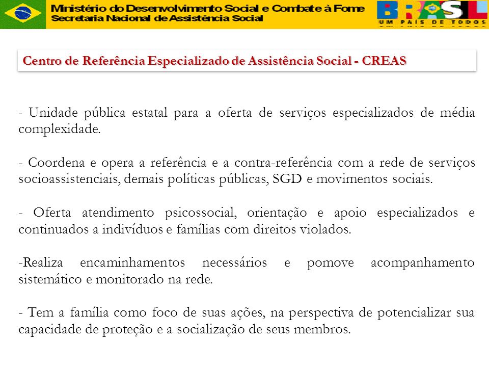 Centro de Referência Especializado de Assistência Social - CREAS