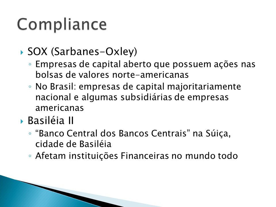 Compliance SOX (Sarbanes-Oxley) Basiléia II