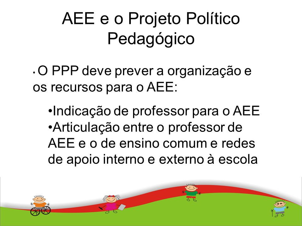 AEE e o Projeto Político Pedagógico