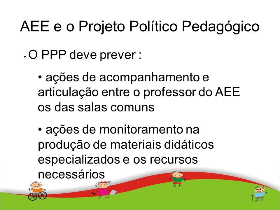 AEE e o Projeto Político Pedagógico