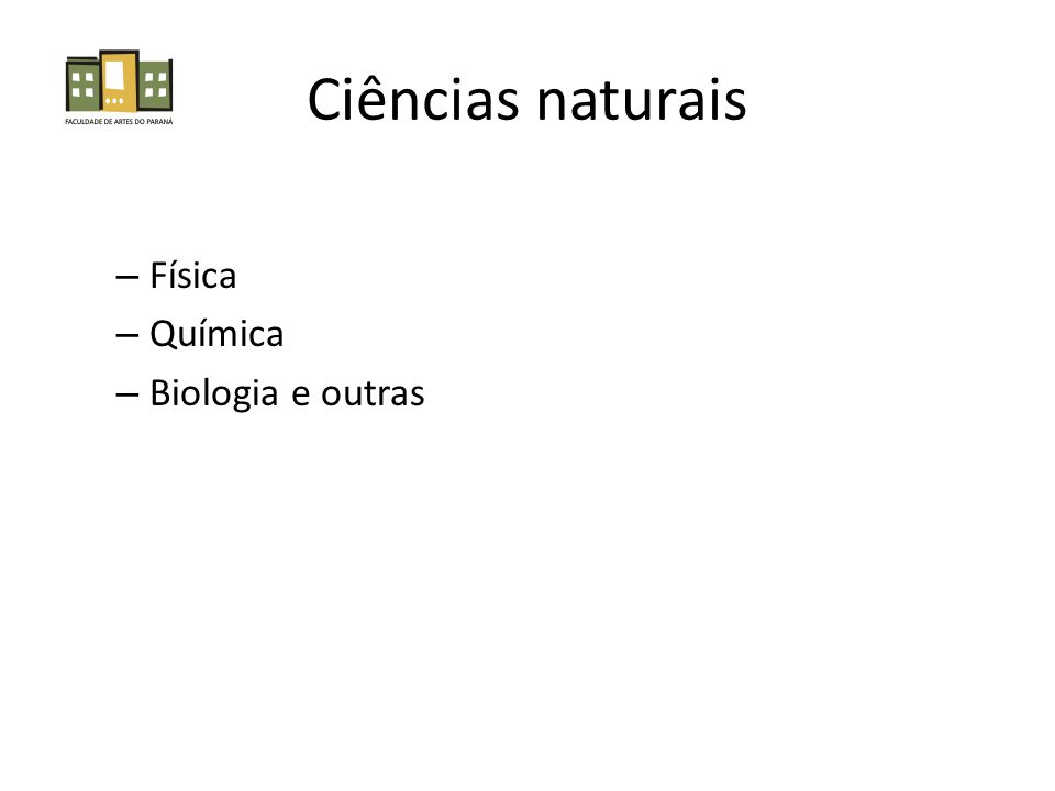 Ciências naturais Física Química Biologia e outras
