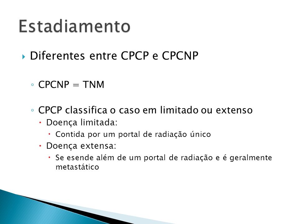 Estadiamento Diferentes entre CPCP e CPCNP CPCNP = TNM
