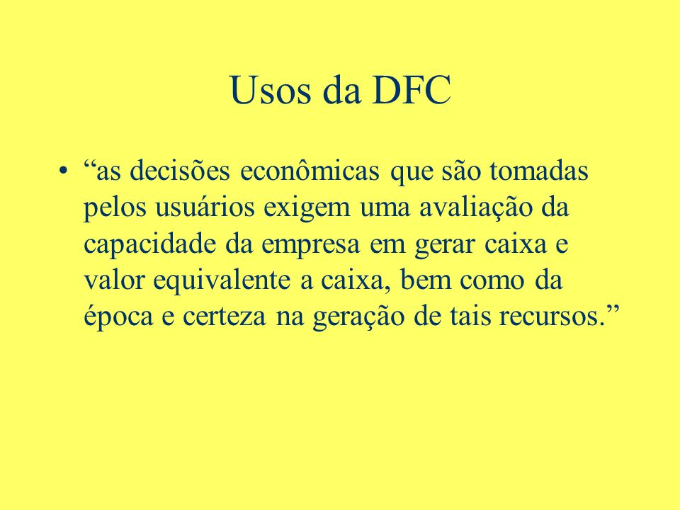 Usos da DFC