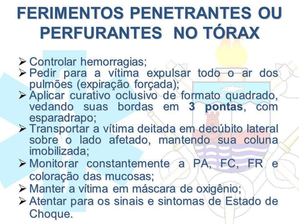 FERIMENTOS PENETRANTES OU PERFURANTES NO TÓRAX