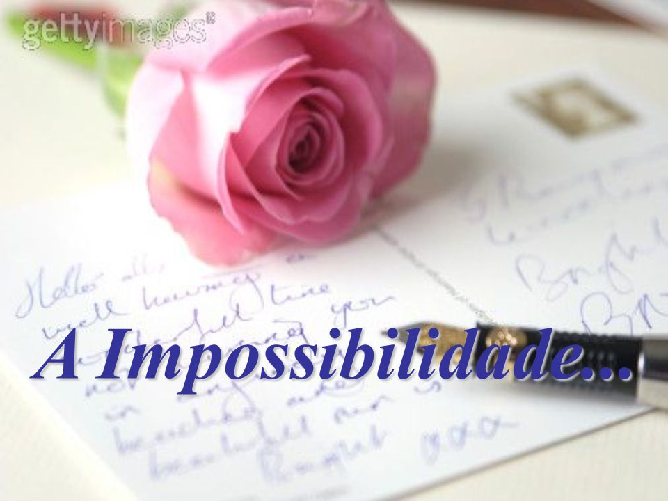 A Impossibilidade...