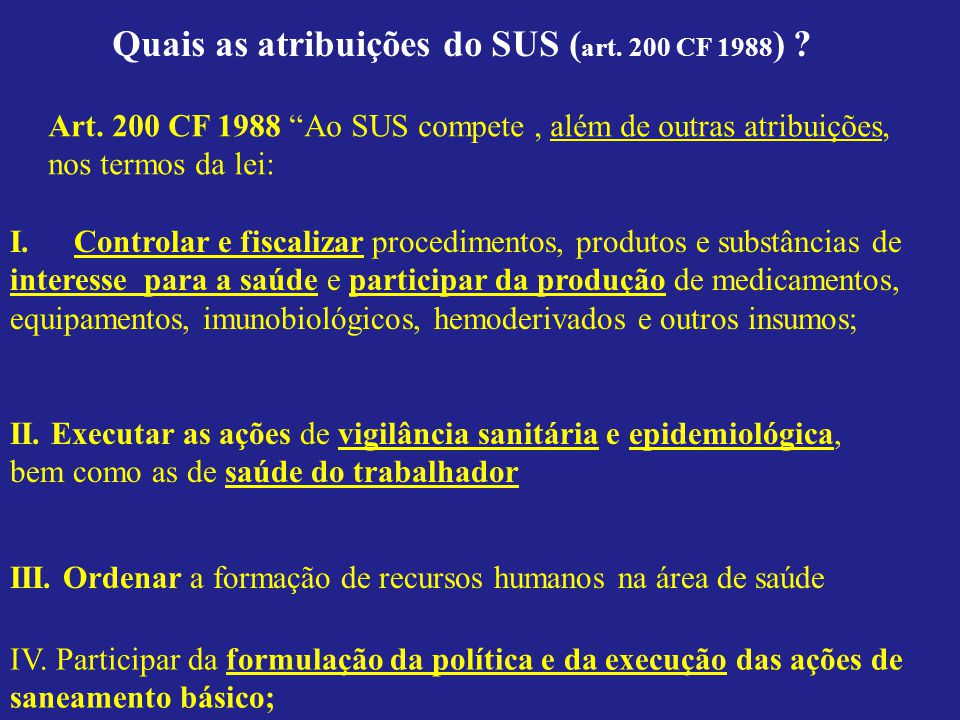 Quais as atribuições do SUS (art. 200 CF 1988)