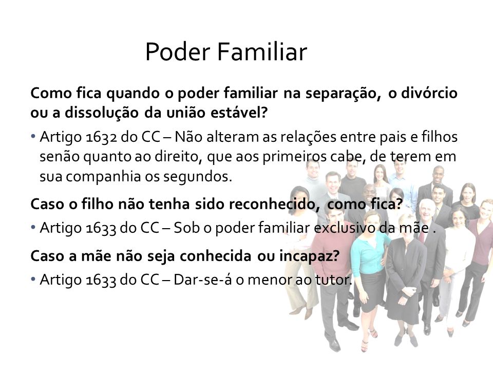Poder Familiar Como fica quando o poder familiar na separação, o divórcio ou a dissolução da união estável