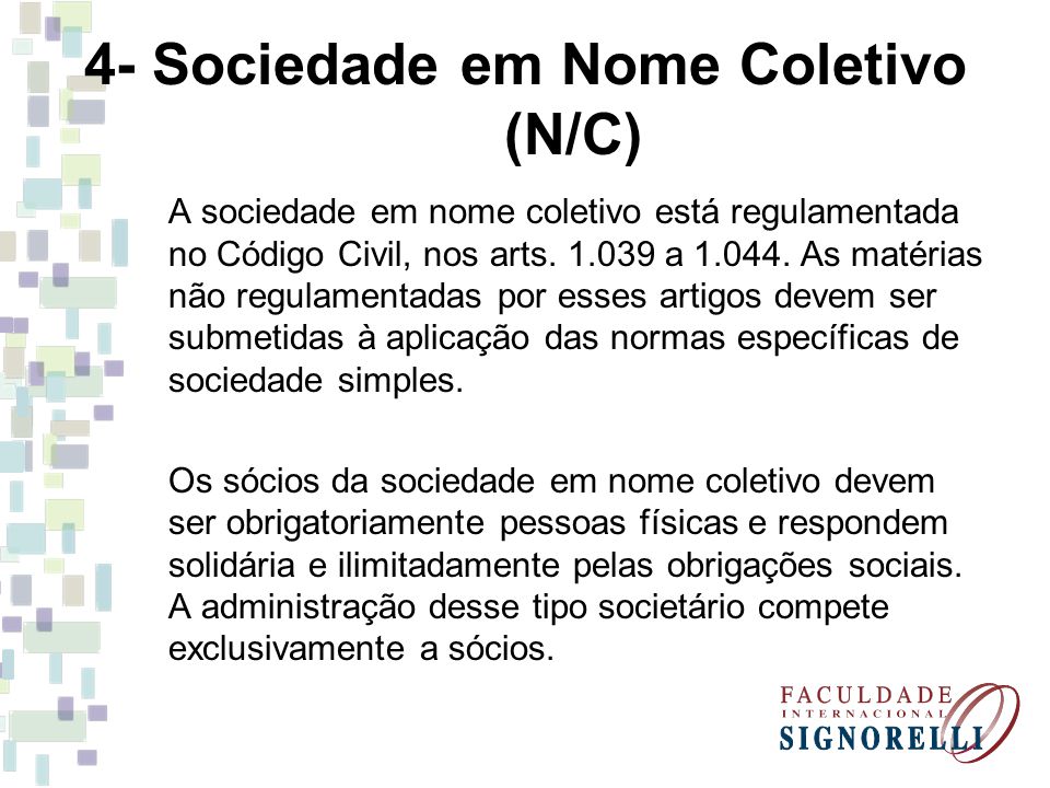 4- Sociedade em Nome Coletivo (N/C)