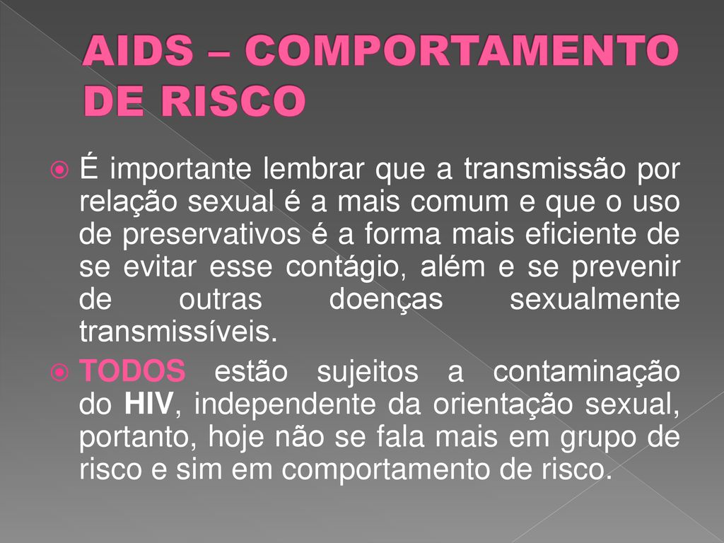 AIDS – COMPORTAMENTO DE RISCO