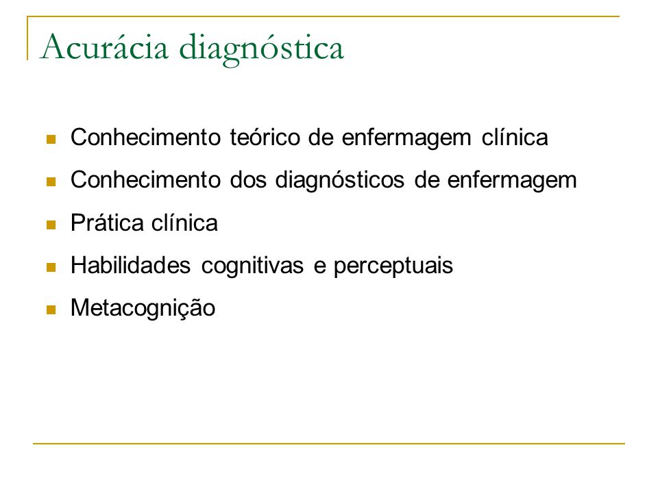 Acurácia diagnóstica Conhecimento teórico de enfermagem clínica