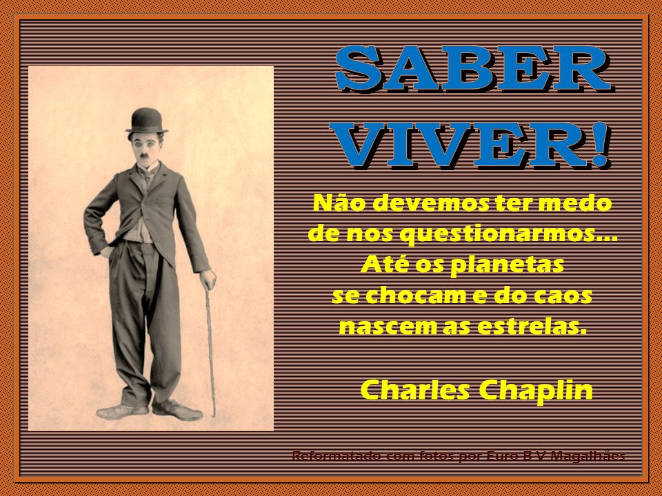 SABER VIVER! Charles Chaplin