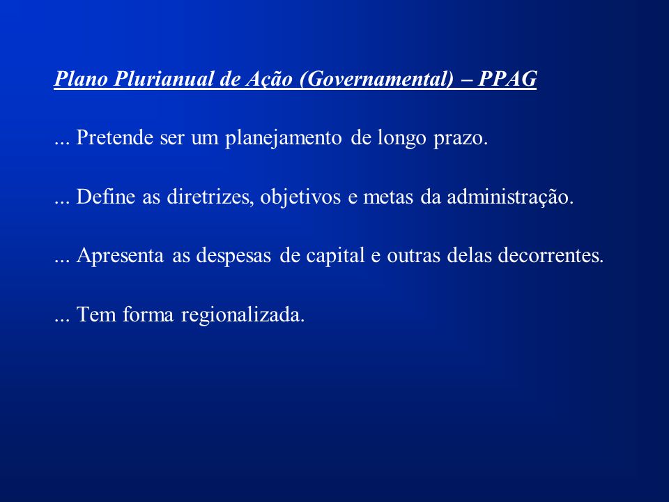 Plano Plurianual de Ação (Governamental) – PPAG