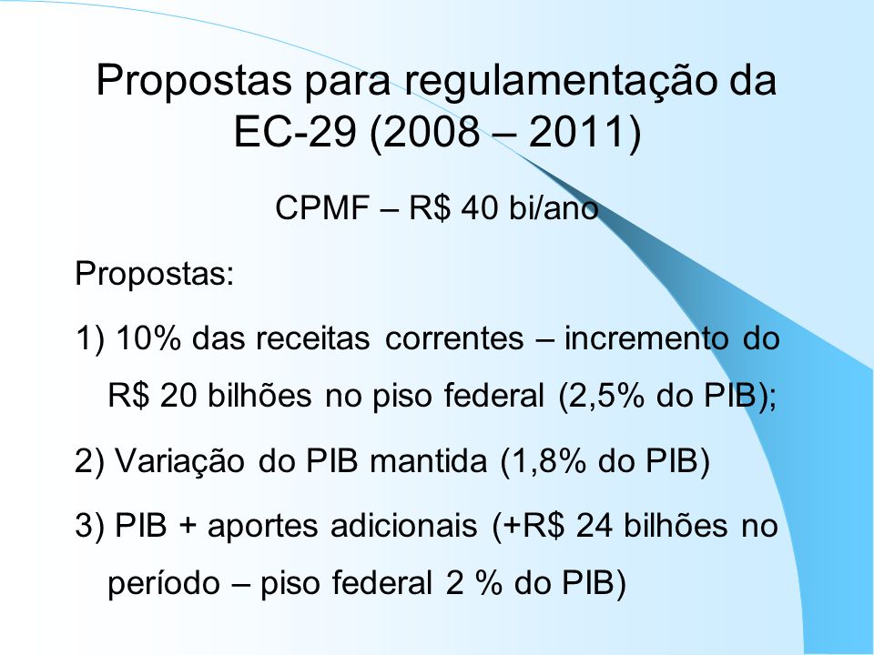Propostas para regulamentação da EC-29 (2008 – 2011)