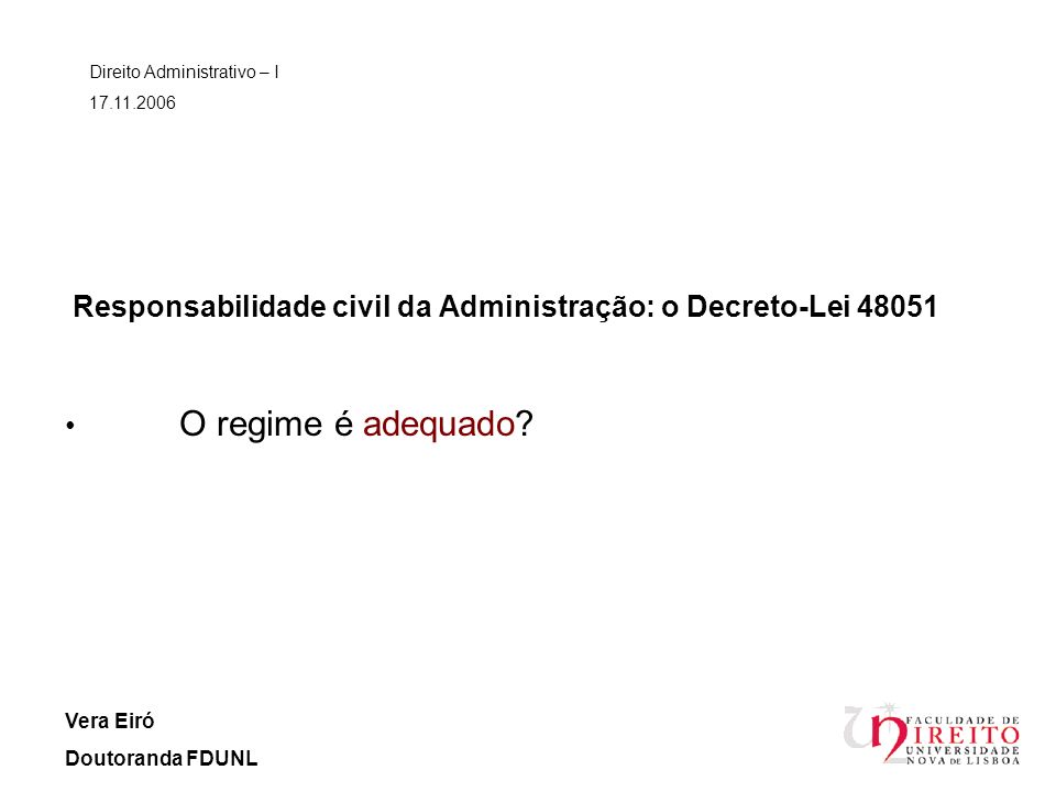 Responsabilidade civil da Administração: o Decreto-Lei 48051