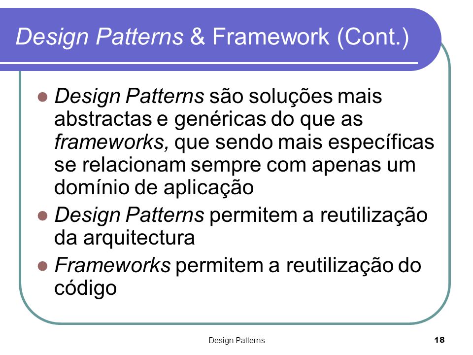 Design Patterns & Framework (Cont.)