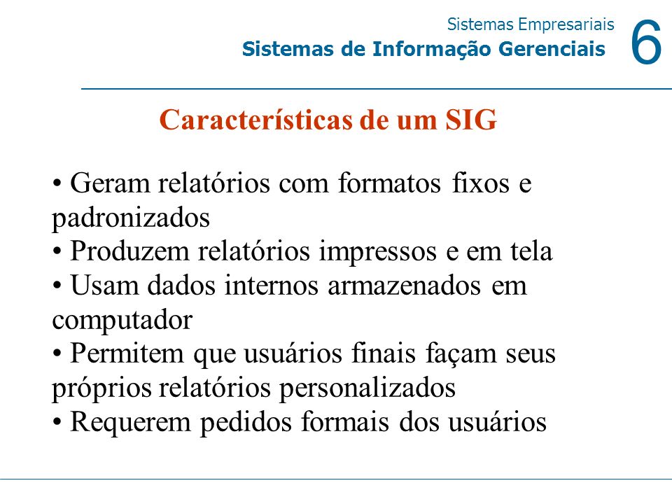 Características de um SIG
