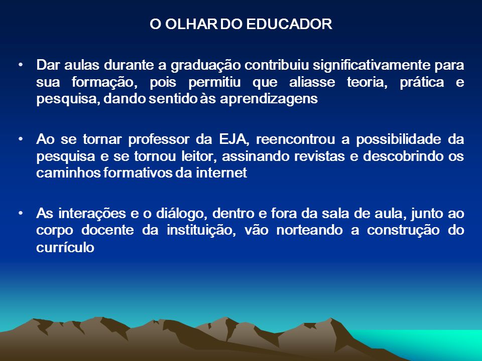 O OLHAR DO EDUCADOR