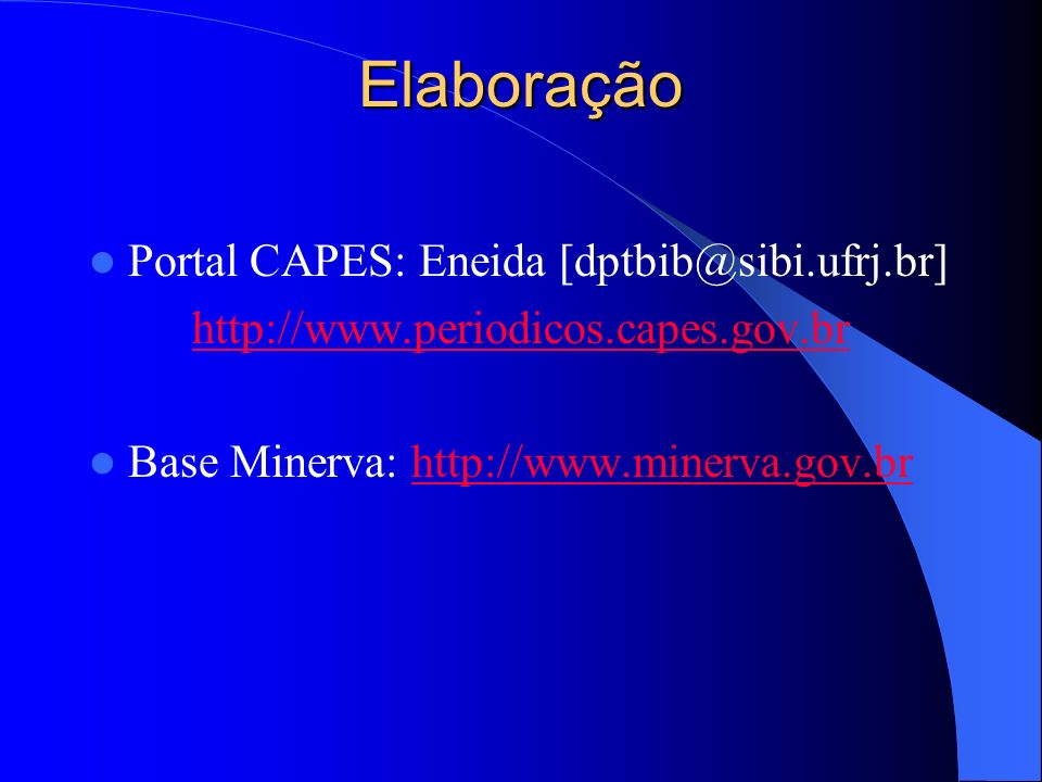 Elaboração Portal CAPES: Eneida