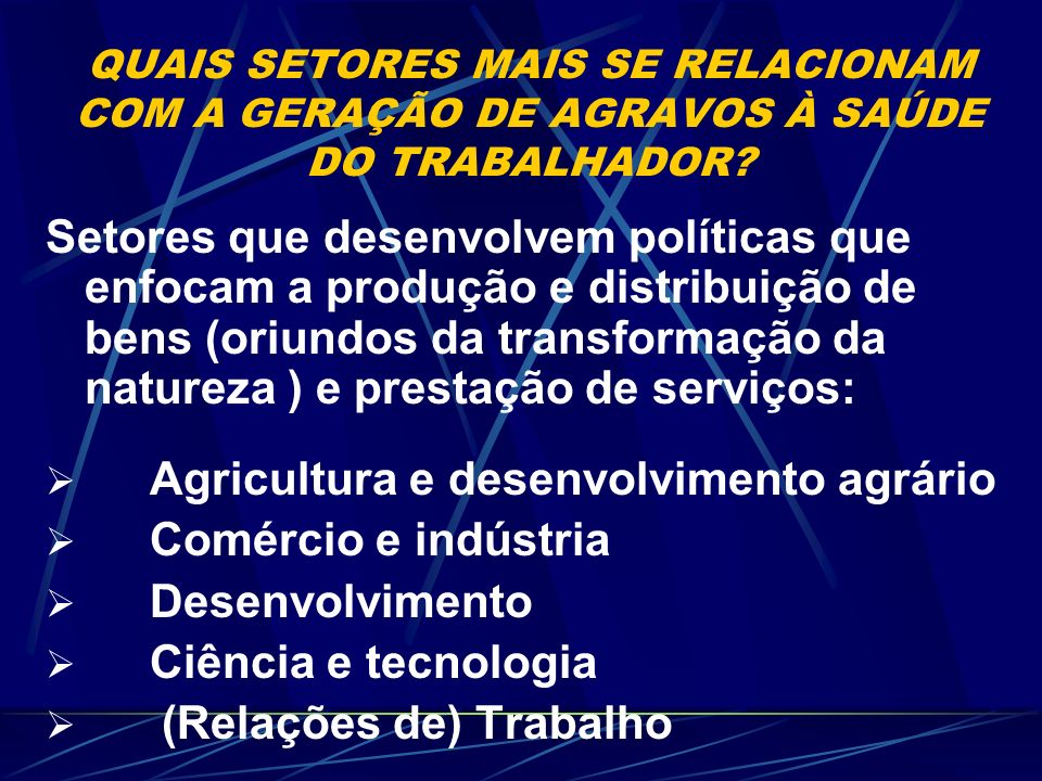 Agricultura e desenvolvimento agrário Comércio e indústria
