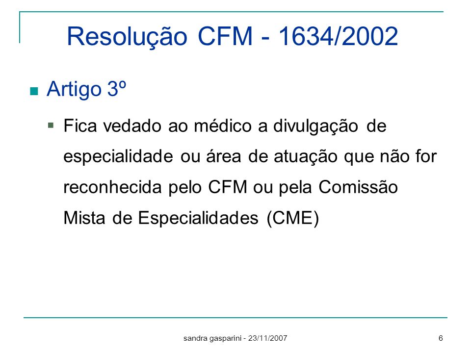 Resolução CFM /2002 Artigo 3º