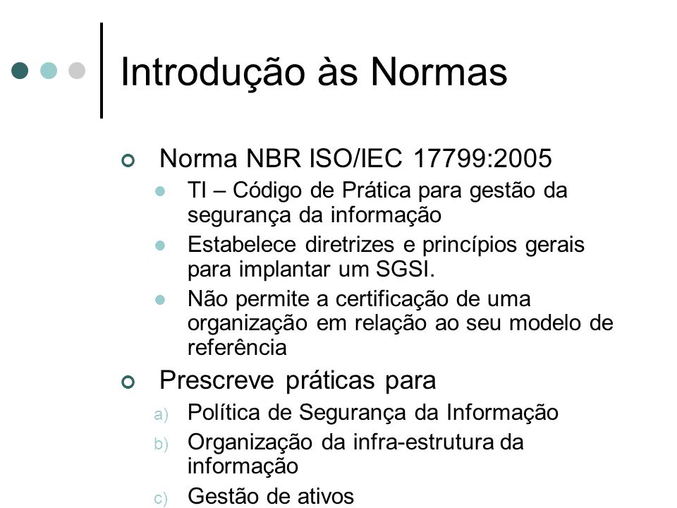 Introdução às Normas Norma NBR ISO/IEC 17799:2005