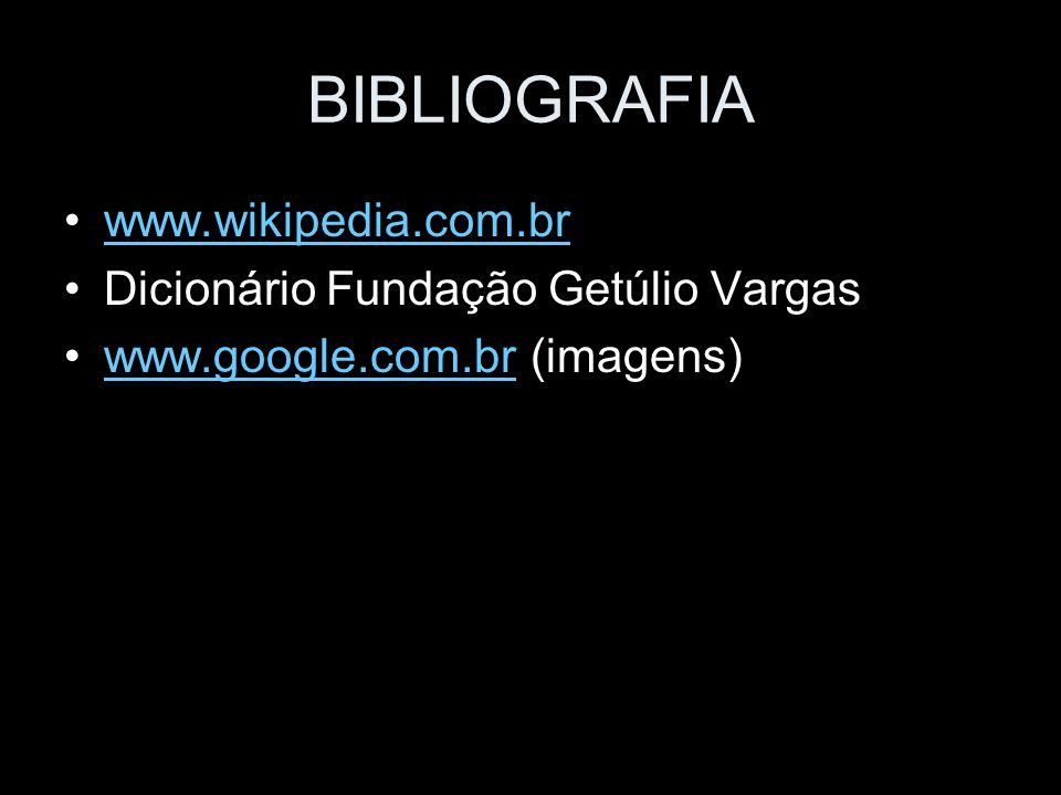 BIBLIOGRAFIA   Dicionário Fundação Getúlio Vargas