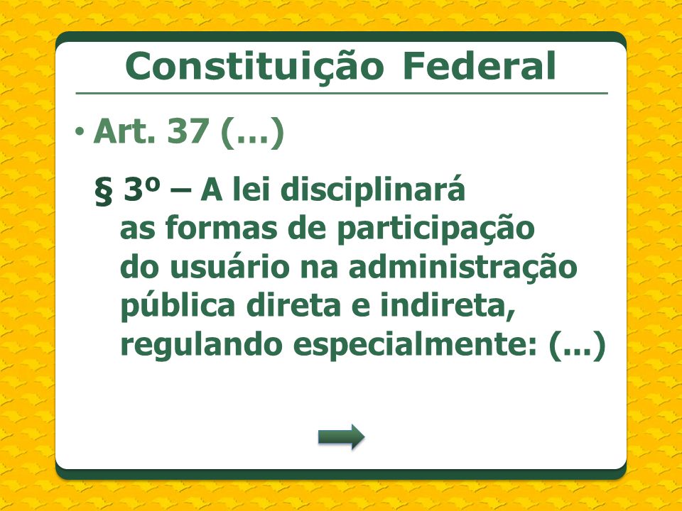 Constituição Federal Art. 37 (…)