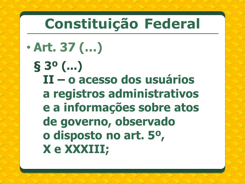 Constituição Federal Art. 37 (…)