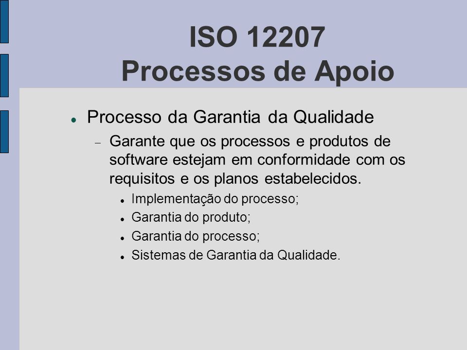 ISO Processos de Apoio Processo da Garantia da Qualidade