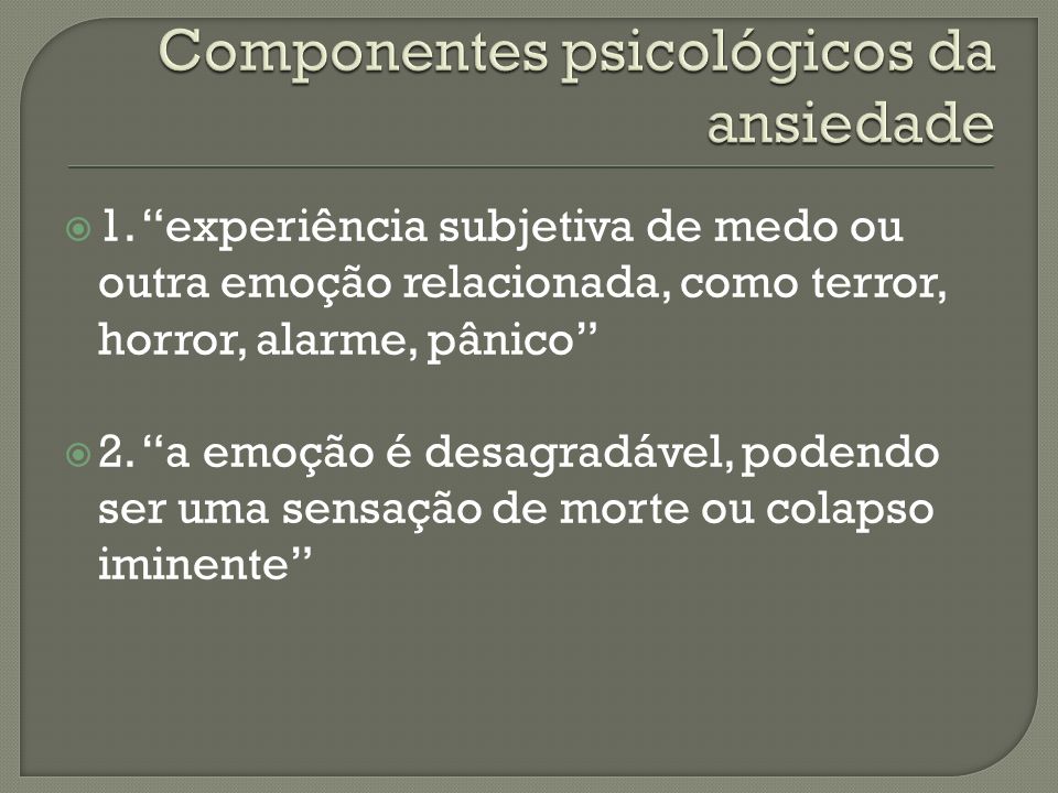 Componentes psicológicos da ansiedade