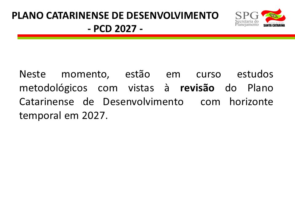 PLANO CATARINENSE DE DESENVOLVIMENTO - PCD