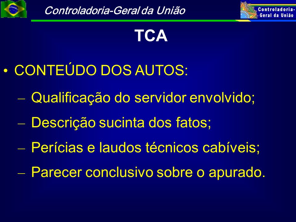 TCA CONTEÚDO DOS AUTOS: Qualificação do servidor envolvido;
