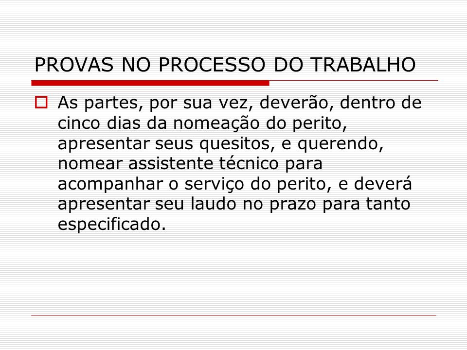 PROVAS NO PROCESSO DO TRABALHO