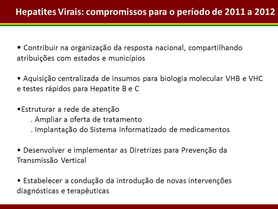 Hepatites Virais: compromissos para o período de 2011 a 2012