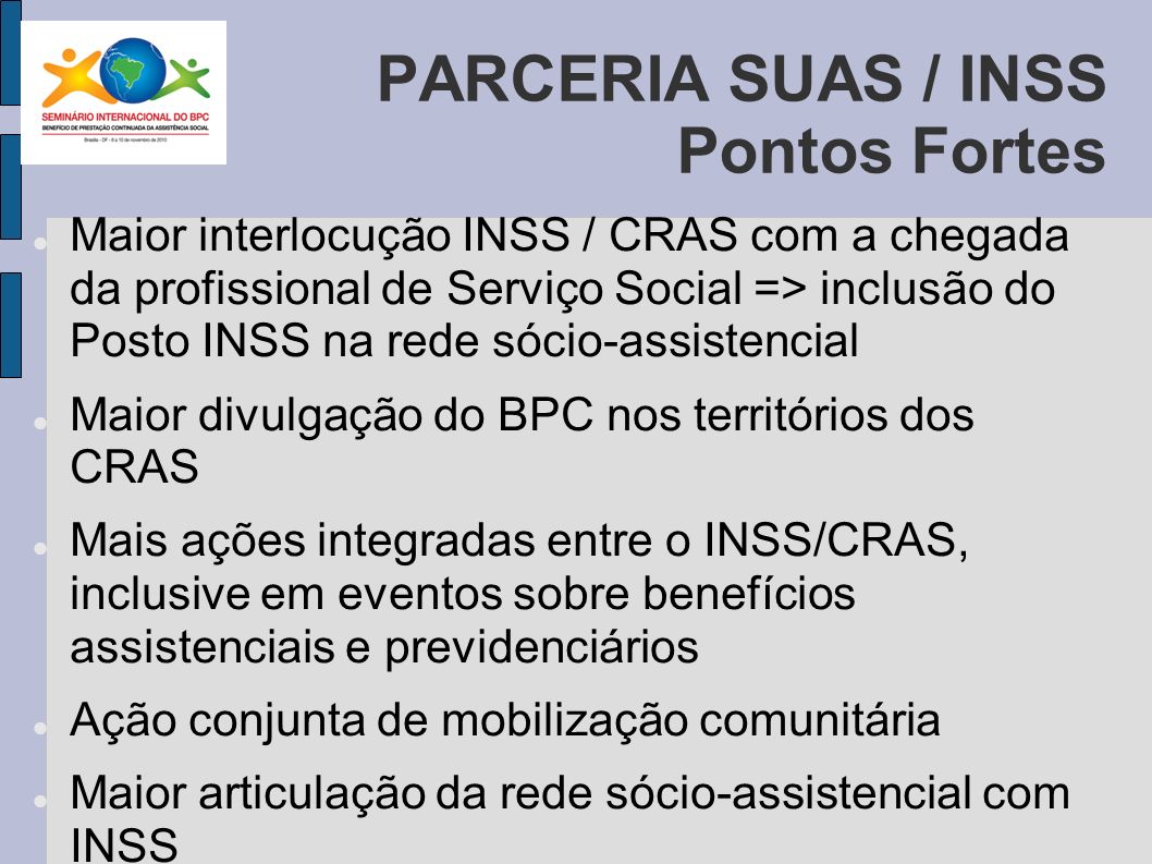 PARCERIA SUAS / INSS Pontos Fortes