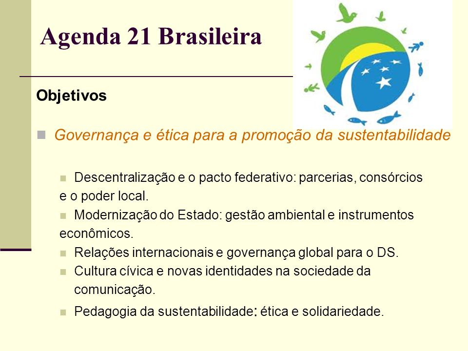 Agenda 21 Brasileira Objetivos