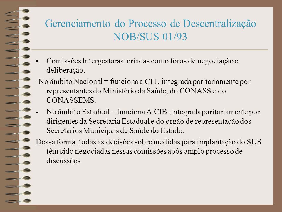 Gerenciamento do Processo de Descentralização NOB/SUS 01/93