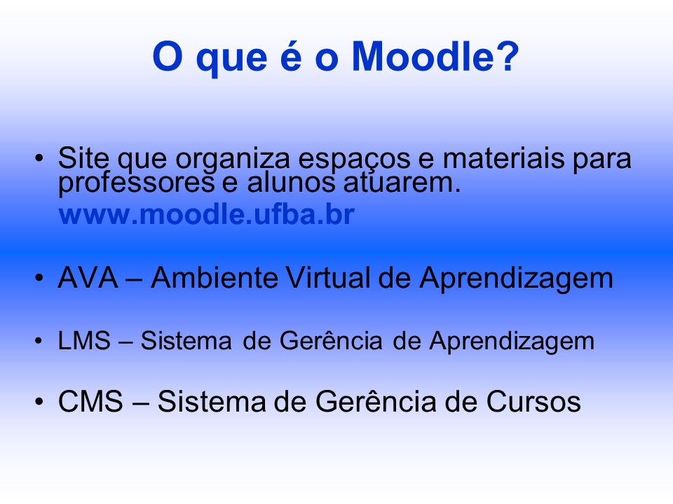 O que é o Moodle Site que organiza espaços e materiais para professores e alunos atuarem.
