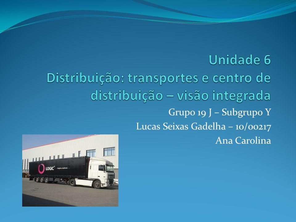 Grupo 19 J – Subgrupo Y Lucas Seixas Gadelha – 10/00217 Ana Carolina
