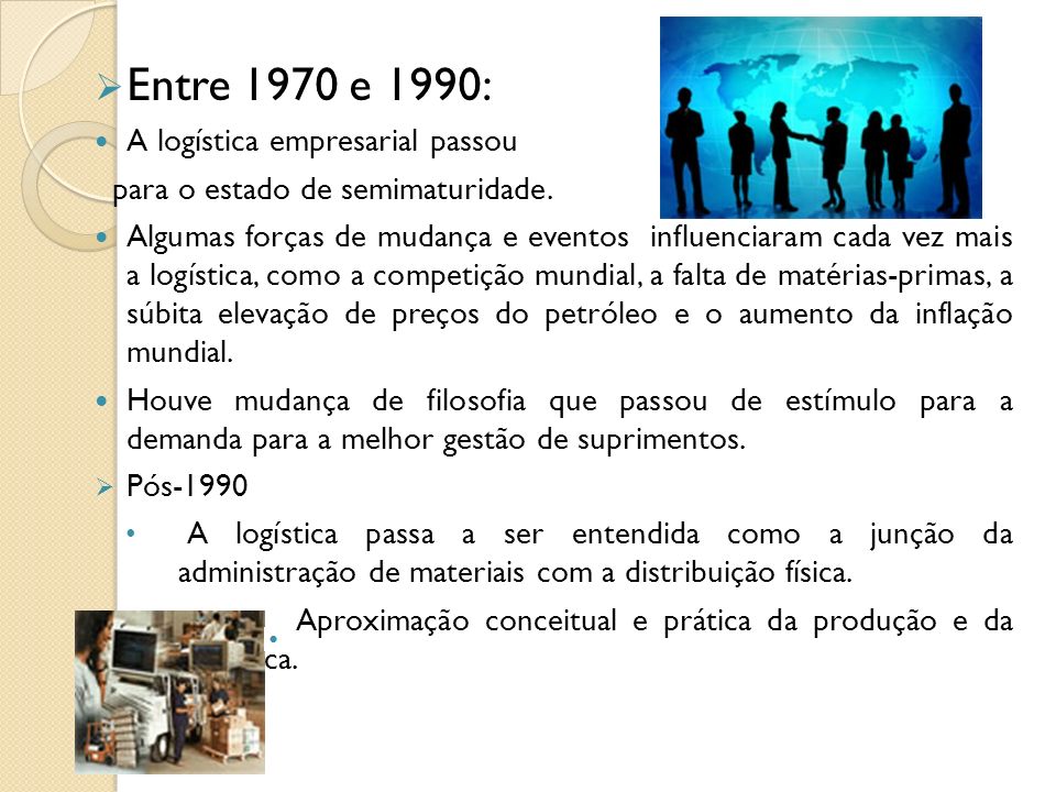 Entre 1970 e 1990: A logística empresarial passou