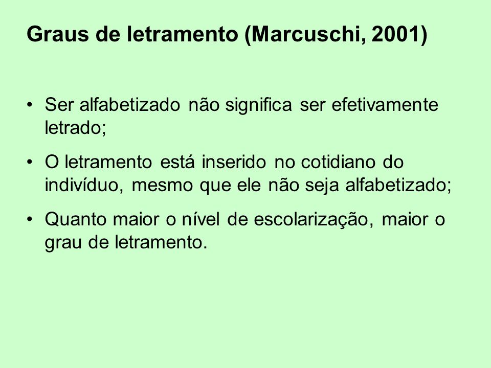 Graus de letramento (Marcuschi, 2001)