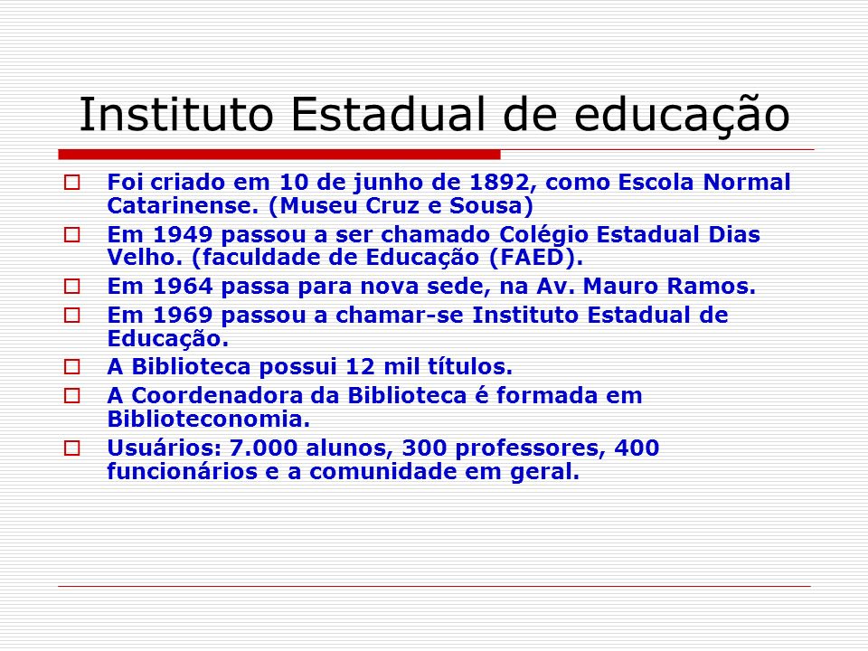 Instituto Estadual de educação