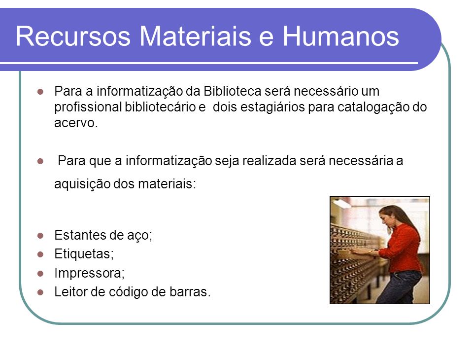 Recursos Materiais e Humanos
