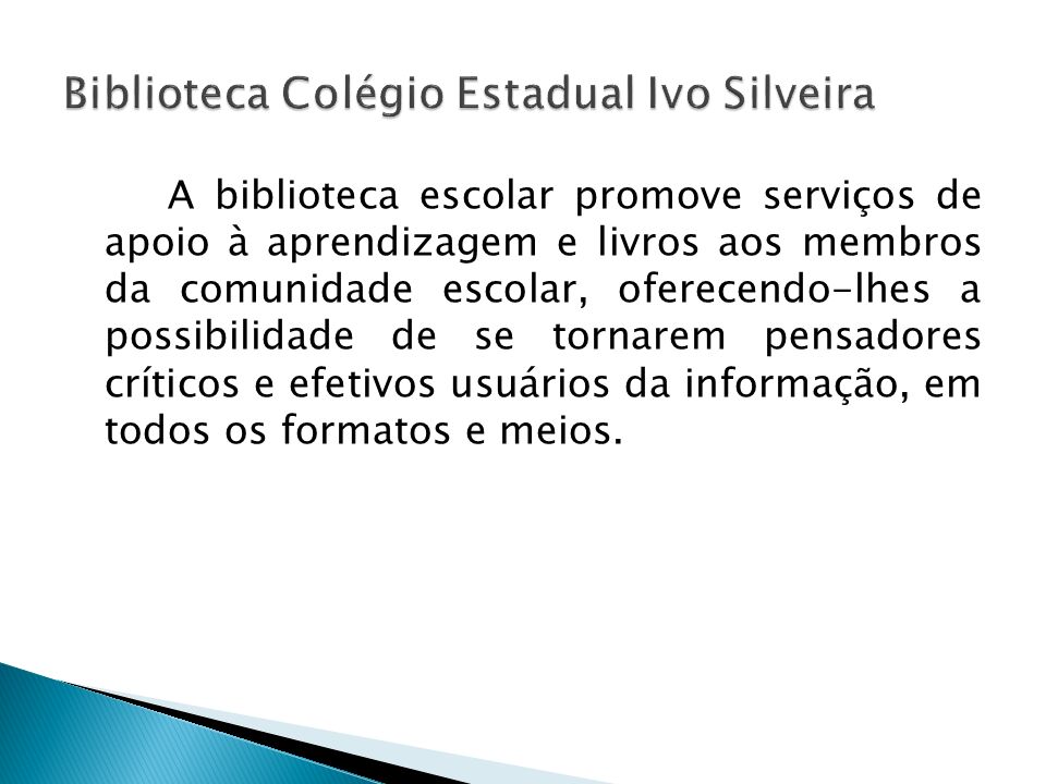 Biblioteca Colégio Estadual Ivo Silveira