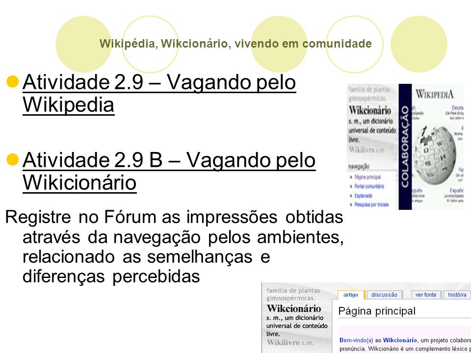 Wikipédia, Wikcionário, vivendo em comunidade