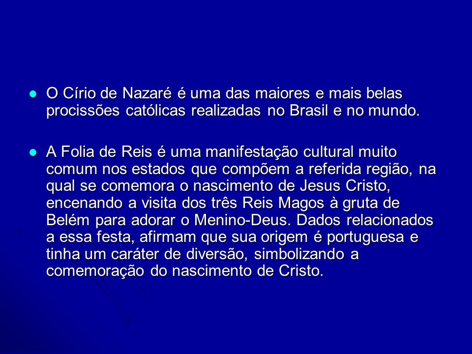 O Círio de Nazaré é uma das maiores e mais belas procissões católicas realizadas no Brasil e no mundo.