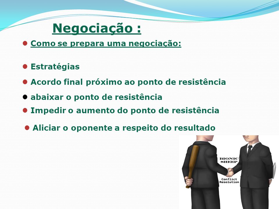 Negociação : Como se prepara uma negociação: Estratégias